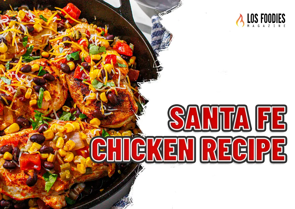 Flavorful Tex-Mex Santa Fe Chicken with Beans, Corn & Cheese